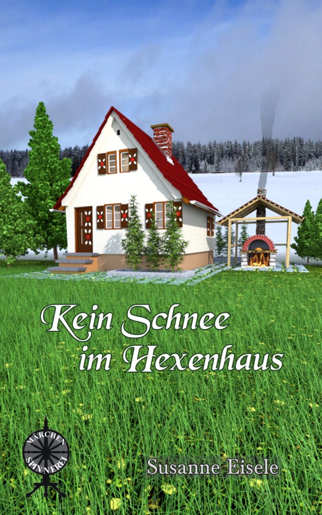 Cover-Release: Kein Schnee im Hexenhaus von Susanne Eisele